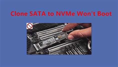 cloned nvme drive won t boot|windows won't boot from nvme.